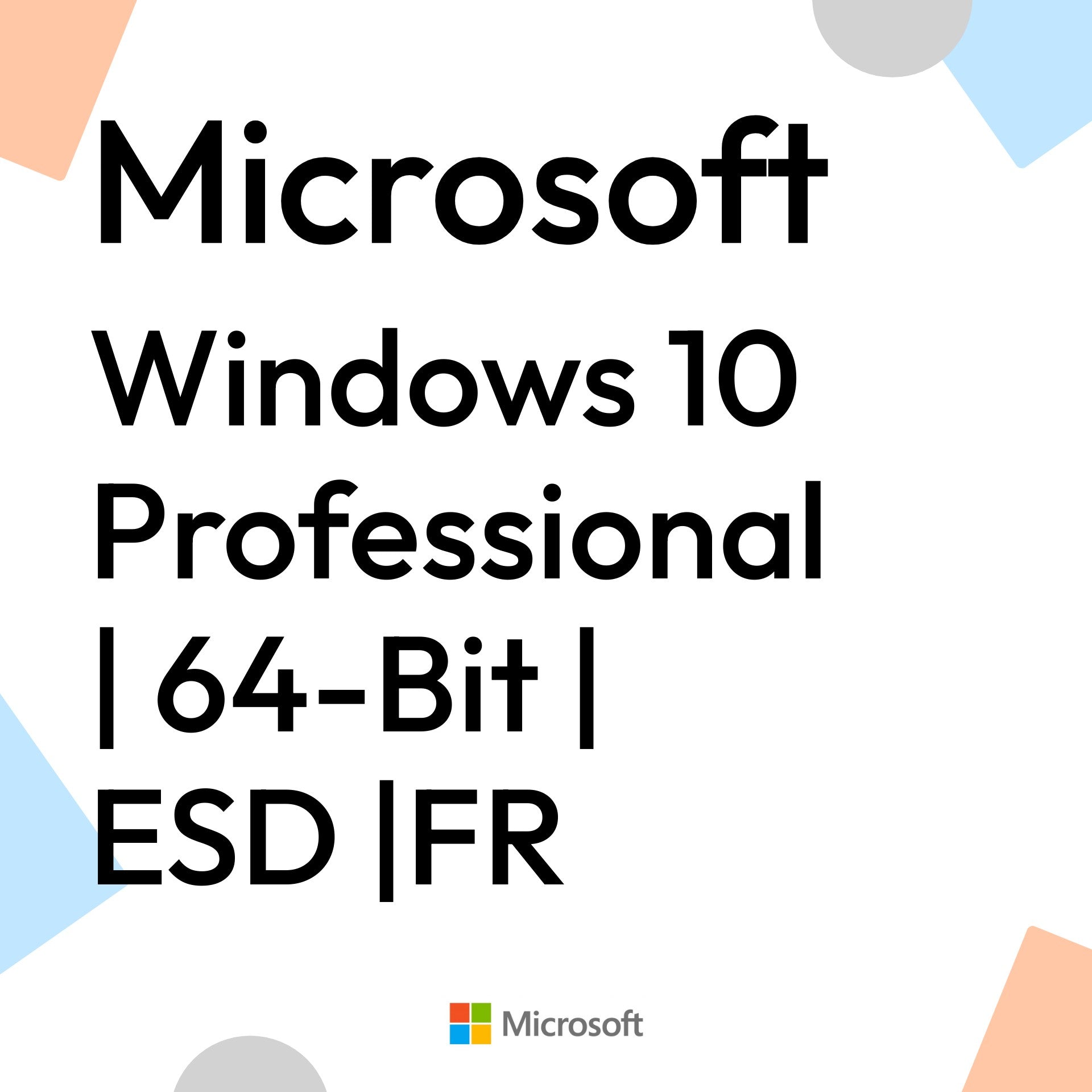 Windows 10 Professional | 64-Bit | ESD |FR